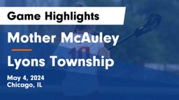 Mother McAuley  vs Lyons Township  Game Highlights - May 4, 2024