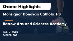 Monsignor Donovan Catholic HS vs Barrow Arts and Sciences Academy Game Highlights - Feb. 7, 2023