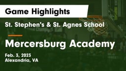 St. Stephen's & St. Agnes School vs Mercersburg Academy Game Highlights - Feb. 3, 2023