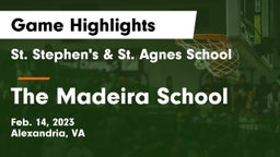 St. Stephen's & St. Agnes School vs The Madeira School Game Highlights - Feb. 14, 2023