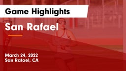 San Rafael  Game Highlights - March 24, 2022