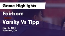 Fairborn vs Varsity Vs Tipp Game Highlights - Jan. 5, 2021