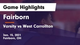 Fairborn vs Varsity vs West Carrollton  Game Highlights - Jan. 15, 2021