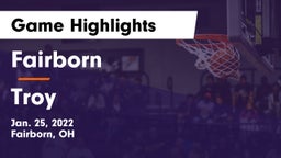 Fairborn vs Troy  Game Highlights - Jan. 25, 2022