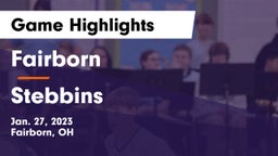 Fairborn vs Stebbins  Game Highlights - Jan. 27, 2023