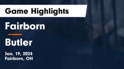 Fairborn vs Butler  Game Highlights - Jan. 19, 2024