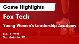 Fox Tech  vs Young Women's Leadership Academy Game Highlights - Feb. 9, 2022