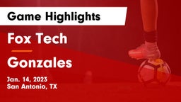 Fox Tech  vs Gonzales  Game Highlights - Jan. 14, 2023