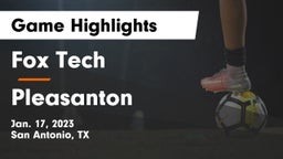 Fox Tech  vs Pleasanton  Game Highlights - Jan. 17, 2023
