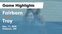 Fairborn vs Troy  Game Highlights - Dec. 11, 2020