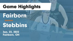 Fairborn vs Stebbins  Game Highlights - Jan. 22, 2022