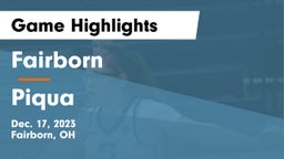 Fairborn vs Piqua  Game Highlights - Dec. 17, 2023
