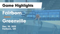 Fairborn vs Greenville  Game Highlights - Dec. 30, 2023