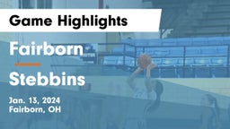 Fairborn vs Stebbins  Game Highlights - Jan. 13, 2024