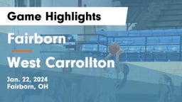 Fairborn vs West Carrollton  Game Highlights - Jan. 22, 2024