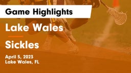 Lake Wales  vs Sickles  Game Highlights - April 5, 2023