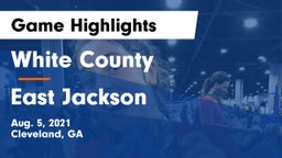 White County  vs East Jackson  Game Highlights - Aug. 5, 2021