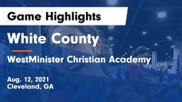 White County  vs WestMinister Christian Academy Game Highlights - Aug. 12, 2021