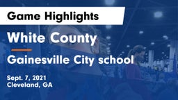 White County  vs Gainesville City school Game Highlights - Sept. 7, 2021