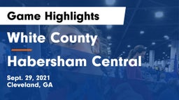 White County  vs Habersham Central Game Highlights - Sept. 29, 2021