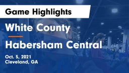 White County  vs Habersham Central Game Highlights - Oct. 5, 2021