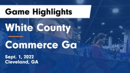 White County  vs Commerce  Ga Game Highlights - Sept. 1, 2022