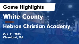 White County  vs Hebron Christian Academy  Game Highlights - Oct. 21, 2023