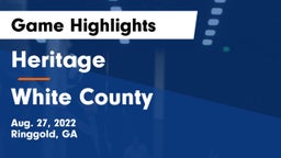 Heritage  vs White County Game Highlights - Aug. 27, 2022