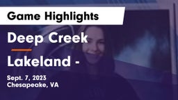 Deep Creek  vs Lakeland  - Game Highlights - Sept. 7, 2023