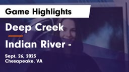 Deep Creek  vs Indian River  - Game Highlights - Sept. 26, 2023