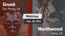Matchup: Grant  vs. Northwood  2016