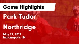 Park Tudor  vs Northridge  Game Highlights - May 21, 2022