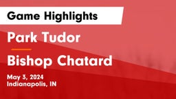 Park Tudor  vs Bishop Chatard  Game Highlights - May 3, 2024