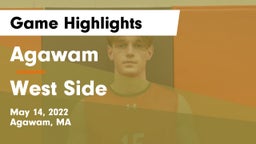 Agawam  vs West Side  Game Highlights - May 14, 2022