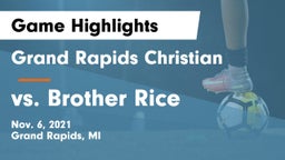 Grand Rapids Christian  vs vs. Brother Rice Game Highlights - Nov. 6, 2021