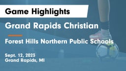 Grand Rapids Christian  vs Forest Hills Northern Public Schools Game Highlights - Sept. 12, 2023