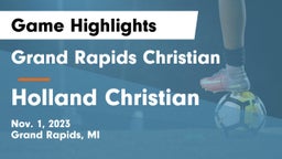 Grand Rapids Christian  vs Holland Christian Game Highlights - Nov. 1, 2023