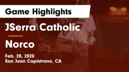 JSerra Catholic  vs Norco  Game Highlights - Feb. 28, 2020