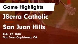 JSerra Catholic  vs San Juan Hills  Game Highlights - Feb. 22, 2020