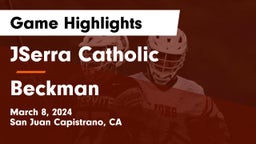 JSerra Catholic  vs Beckman  Game Highlights - March 8, 2024