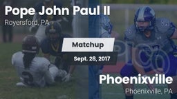 Matchup: Pope John Paul II vs. Phoenixville  2017