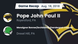 Recap: Pope John Paul II vs. Monsignor Bonner/Archbishop Prendergast Catholic 2018
