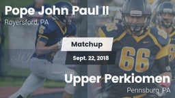 Matchup: Pope John Paul II vs. Upper Perkiomen  2018