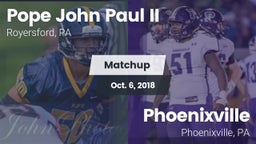 Matchup: Pope John Paul II vs. Phoenixville  2018