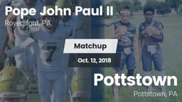 Matchup: Pope John Paul II vs. Pottstown  2018