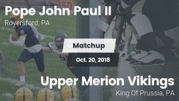 Matchup: Pope John Paul II vs. Upper Merion Vikings 2018