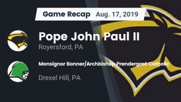 Recap: Pope John Paul II vs. Monsignor Bonner/Archbishop Prendergast Catholic 2019