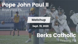 Matchup: Pope John Paul II vs. Berks Catholic  2020