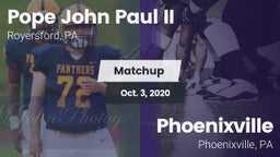 Matchup: Pope John Paul II vs. Phoenixville  2020
