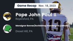 Recap: Pope John Paul II vs. Monsignor Bonner/Archbishop Prendergast Catholic 2023